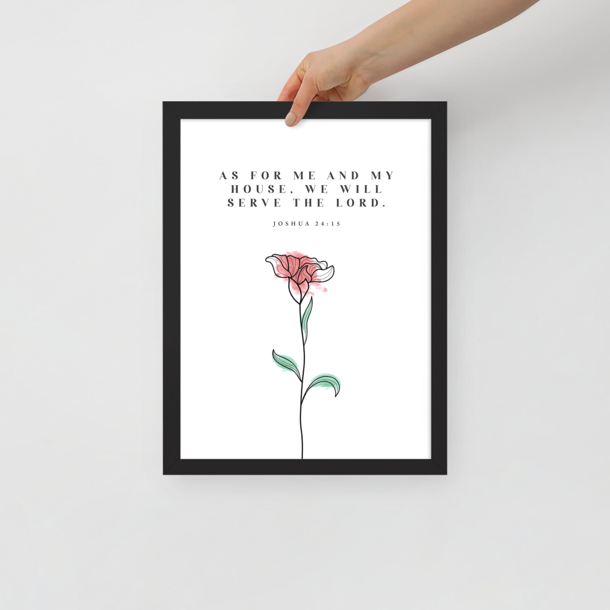 As for Me and My House - Joshua 24:15: Framed Poster - Faith-Mark