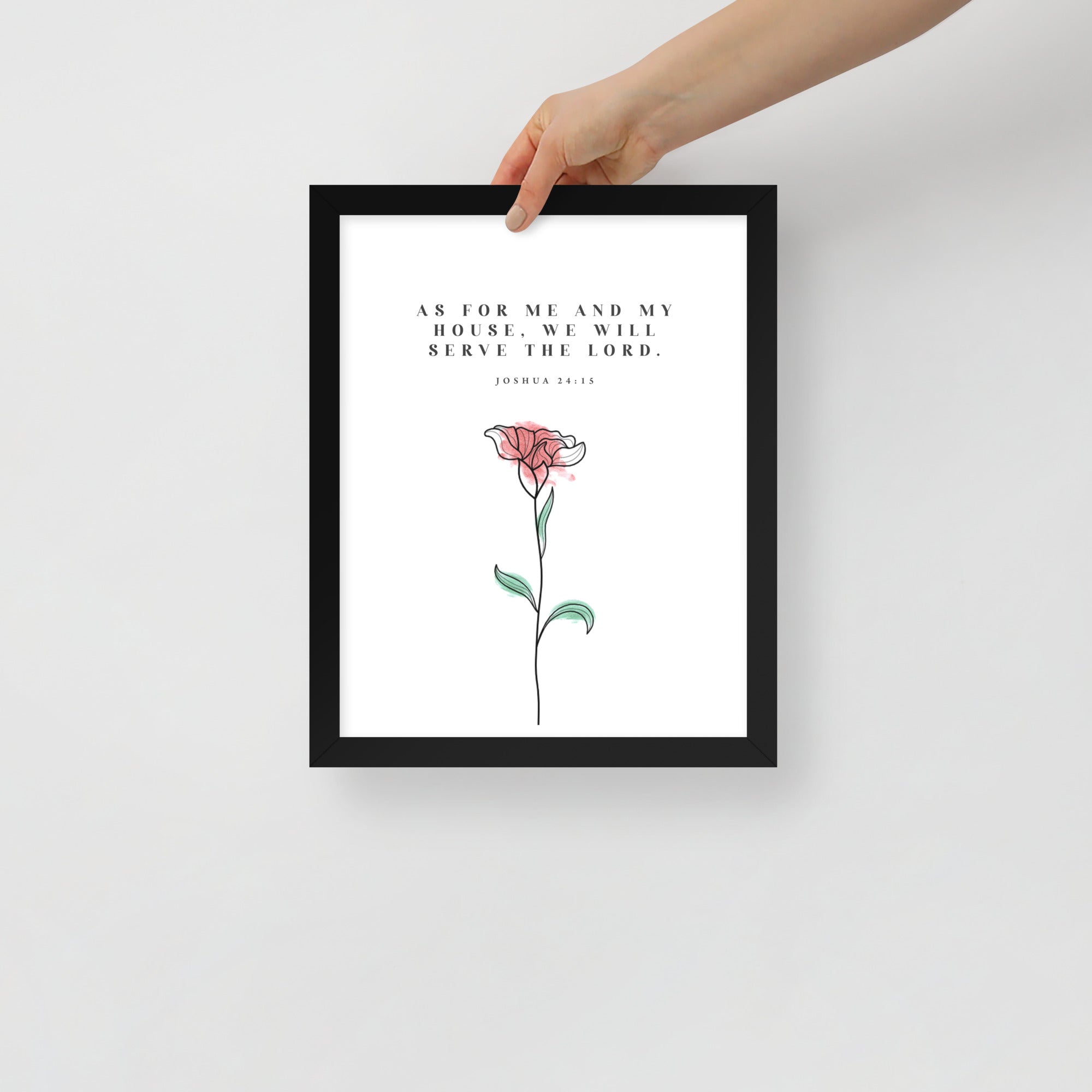 As for Me and My House - Joshua 24:15: Framed Poster - Faith-Mark