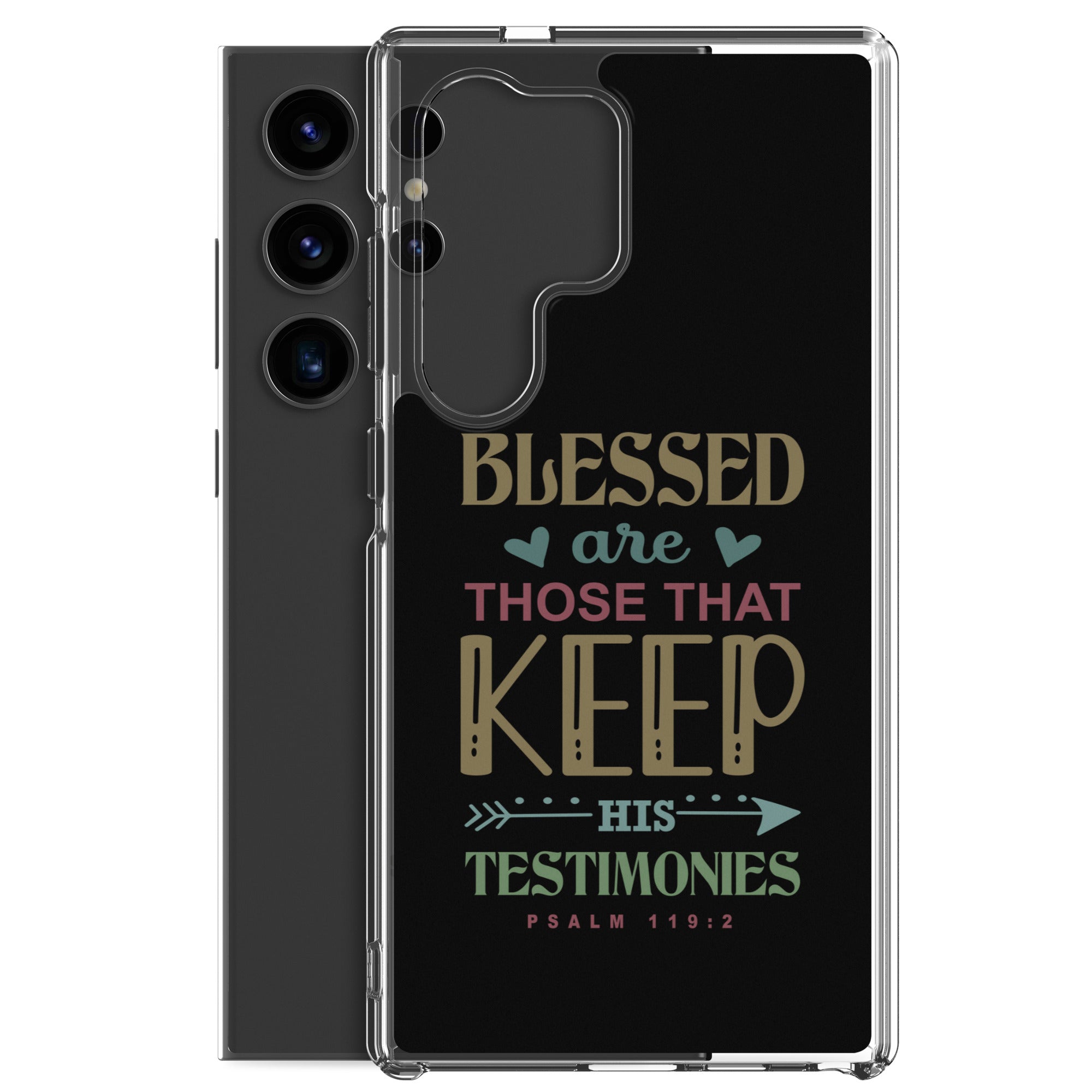 Blessed are Those That Keep His Testimonies: Samsung® Clear Phone Case - Faith-Mark