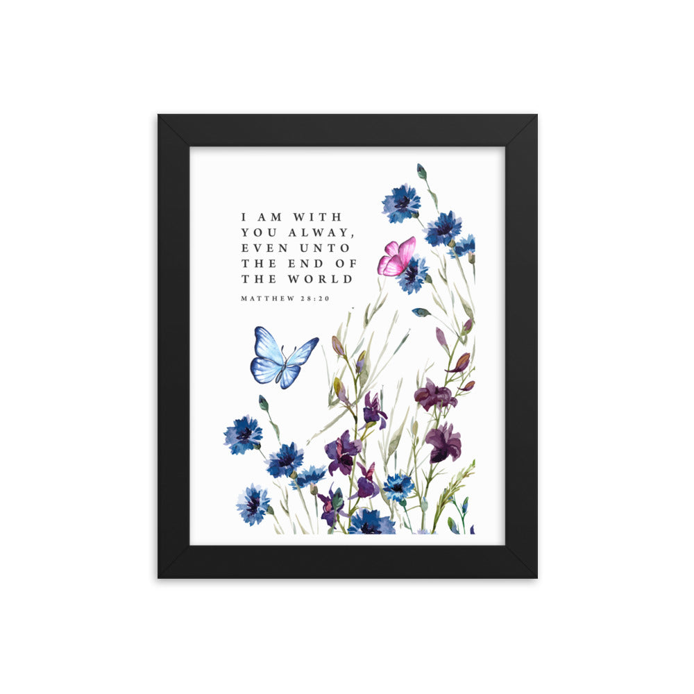 I Am With You Always: Framed Poster - Faith-Mark