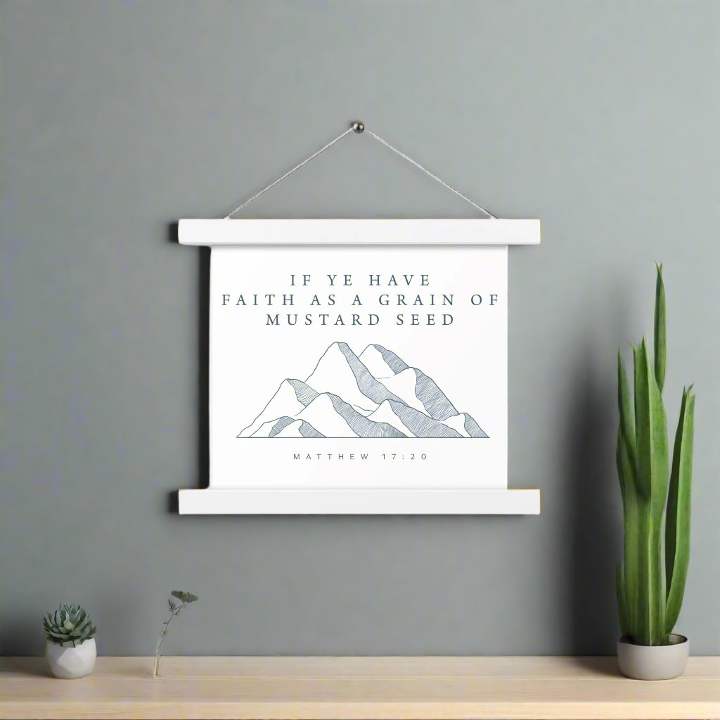 Mustard Seed Faith: Artistic Poster with Wooden Hanger - Faith-Mark