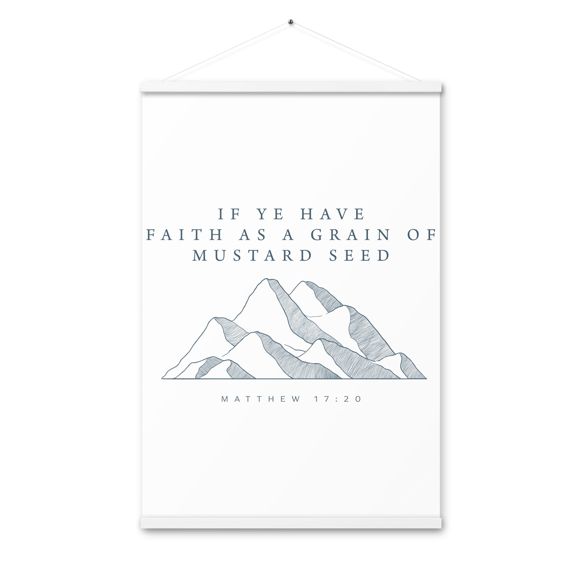 Mustard Seed Faith: Artistic Poster with Wooden Hanger